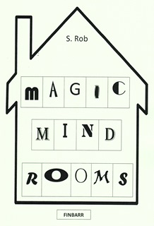 Magic Mind Rooms by S Rob